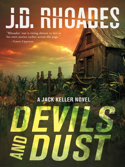 Title details for Devils and Dust by J.D. Rhoades - Available